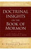 Doctrinal Insights to the Book of Mormon Vol. 1