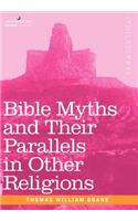 Bible Myths and Their Parallels in Other Religions