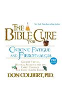The Bible Cure for Chronic Fatigue and Fibromyalgia