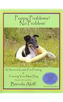 Puppy Problems? No Problem!