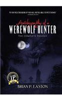 Autobiography of a Werewolf Hunter Trilogy