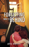 Forgetting What Is Behind