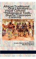 African Traditional Oral Literature and Visual Cultures as Pedagogical Tools in Diverse Classroom Contexts