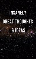 Insanely Great Thoughts & Ideas