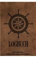 Logbuch für Bootsfahrten mit Motorboot, Yacht, Segelboot, Schiff, Katamaran: Bordbuch für Kapitän, Segler und Crew. Schiffstagebuch, Meilenbuch für Boot, Segelyacht, Sportboot, Motoryacht und Zubehör. Perfektes Geschenk, Gesc