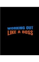 Working Out Like a Boss