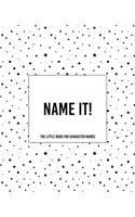 Name It! - The Little Book For Character Names