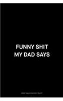 Funny shit my dad says