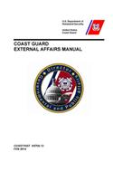 Coast Guard External Affairs Manual (COMDTINST M5700.13)