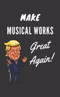 Make Musical Works Great Again Notebook