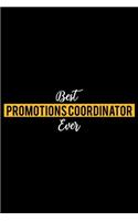 Best Promotions Coordinator Ever: Lined Journal for Daily Use, Gift for Promotions Coordinator