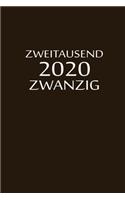 zweitausend zwanzig 2020: Zeit Planer 2020 A5 Braun