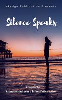 Silence Speaks