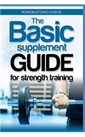 Basic Supplement Guide for Strength Training