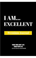 I Am Excellent: Premium Journal
