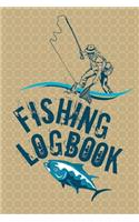 Fishing Logbook: A Journal For Fisherman To Record Their Experience And Daily Fishing Report