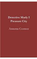 Detective Marly I Preasure City