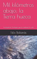 Mil kilómetros abajo; la Tierra hueca