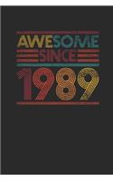 Awesome Since 1989: Graph Ruled Notebook / Journal (6" X 9" - 5 X 5 Graph Ruled) - Birthday Gift and Anniversary Gift for Women And Men
