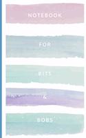Notebook for bits & bobs