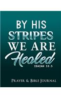 By His Stripes We Are Healed Isisah 53