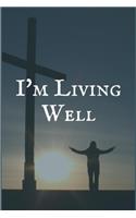I'm Living Well