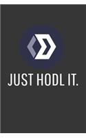 Just Hodl It Blocknet Notebook: Lined Journal, 120 Pages, 6 x 9, Affordable Cryptocurrency, Blockchain Crypto Gift Journal Matte Finish