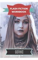 Flash Fiction Workbook Ghotic: Smart designed notebook with theme and protagonist plot to help you write short stories fast.
