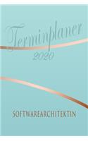 Softwarearchitektin - Planer 2020: Terminplaner für Softwarearchitektin - Organizer für 2020, Businessplaner, Berufskalender, Arbeitsplaner, Aufgabenplaner