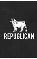 Repuglican A5 Lined Notebook: Funny Sayings Dog Blank Journal For Pet Dog Paw. Unique Student Teacher Scrapbook/ Composition Great For Home School Writing