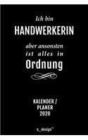 Kalender 2020 für Handwerker / Handwerkerin: Wochenplaner / Tagebuch / Journal für das ganze Jahr: Platz für Notizen, Planung / Planungen / Planer, Erinnerungen und Sprüche