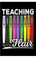 Teaching with Flair: A Journal, Notepad, or Diary to write down your thoughts. - 120 Page - 6x9 - College Ruled Journal - Writing Book, Personal Writing Space, Doodle, N