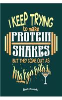 I Keep Trying To Make Protein Shakes