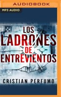 Los Ladrones de Entreviento (Narración En Castellano)