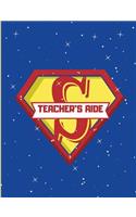 Teachers Aide: Super Hero Teachers Aide