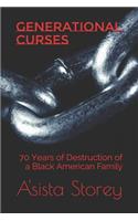 Generational Curses: 70 Years of Destruction of a Black American Family