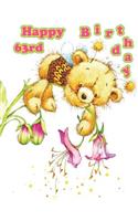 Happy 63rd Birthday: Discreet Internet Website Password Journal or Organizer, Cute Teddy Bear Themed Birthday Gifts or Presents for 63 Year Old Women, Girlfriend, Wife, Grandma, Sister, Mom, Best Friend, Co-Worker, Large Print Book, Size 8 1/2 X 11