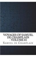 Voyages of Samuel De Champlain - Volume 02