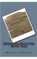 Spending Minutes with You