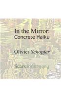 In the Mirror: Concrete Haiku