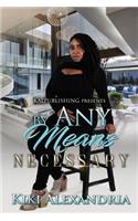 By Any Means Necessary Volume I: (1 By Any Means Necessary)