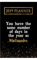 2019 Planner: You Have the Same Number of Days in the Year as Melisandre: Melisandre 2019 Planner