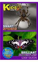 A Smart Kids Guide to Smart Spiders and Brilliant Butterflies: A World of Learning at Your Fingertips