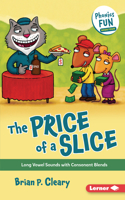 The Price of a Slice