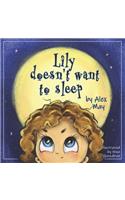 Lily Doesn't Want To Sleep