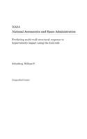 Predicting Multi-Wall Structural Response to Hypervelocity Impact Using the Hull Code