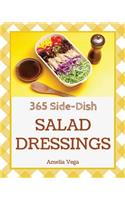 Salad Dressing 365: Enjoy 365 Days with Salad Dressing Recipes in Your Own Salad Dressing Cookbook! [book 1](1 Salad Dressing)