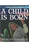 Child Is Born