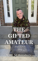 Gifted Amateur (Part 2 of 2)