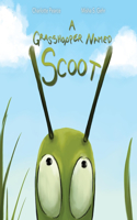 A Grasshopper Named Scoot